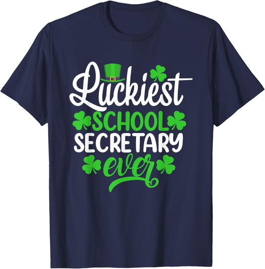 Luckiest School Secretary Ever Funny St Patrick's Day T-Shirt - T-Shirt | Navy