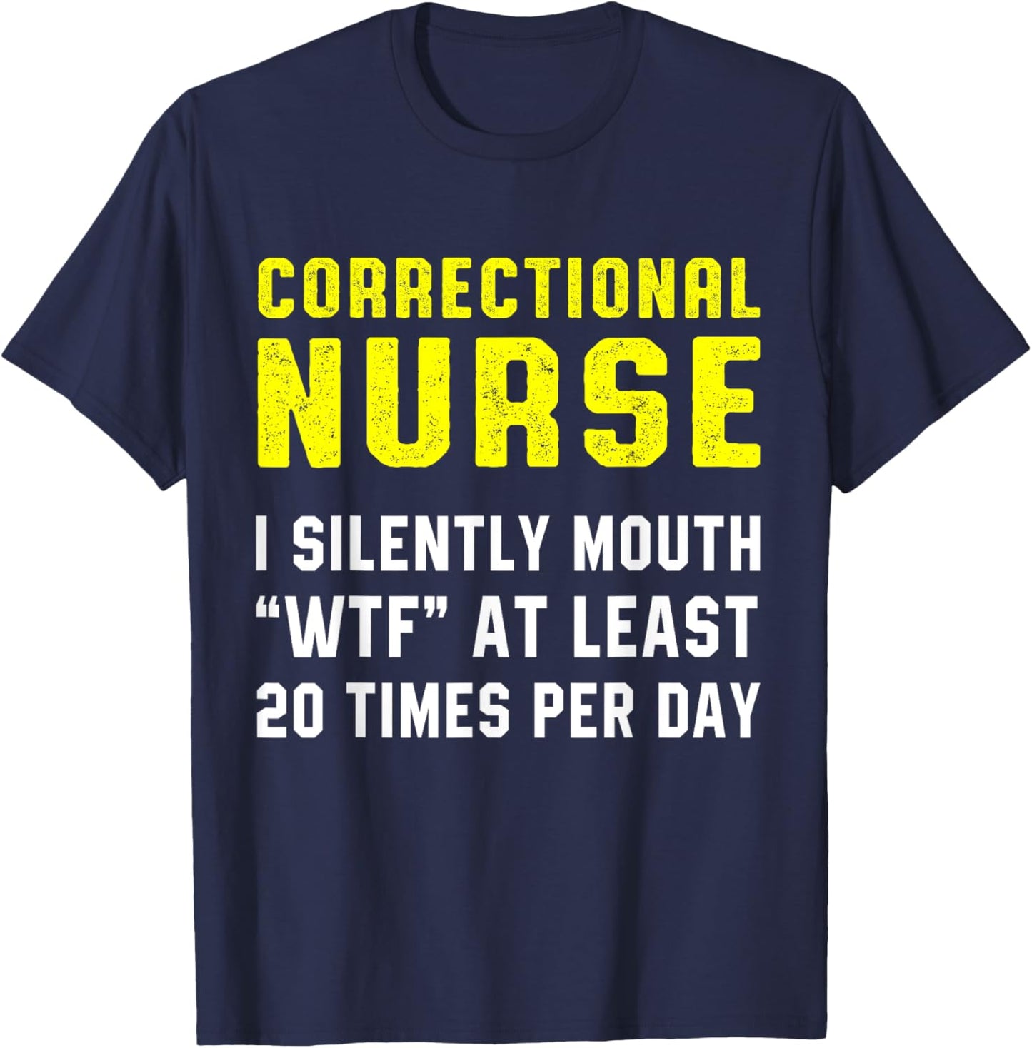 Correctional Nurse American Nursing RN T-Shirt - T-Shirt | Navy