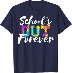 School's out forever Happy last day of school for teacher T-Shirt - T-Shirt | Navy