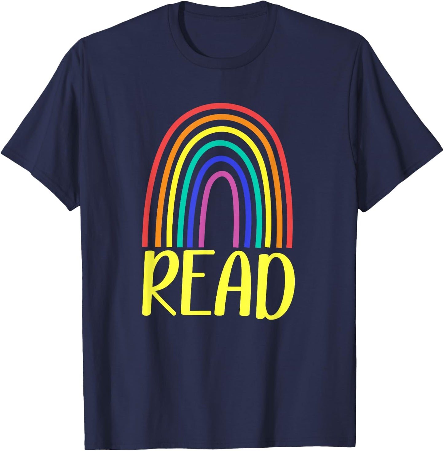 READ, Rainbow Read, Librarian Teacher Book Readers Reading T-Shirt - T-Shirt | Navy