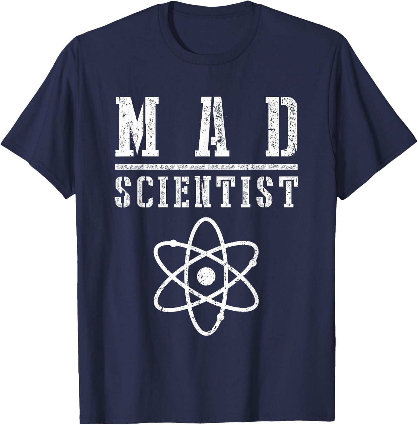 Mad Scientist Shirt Funny Science Nerd Chemistry Physics T-Shirt - T-Shirt | Navy