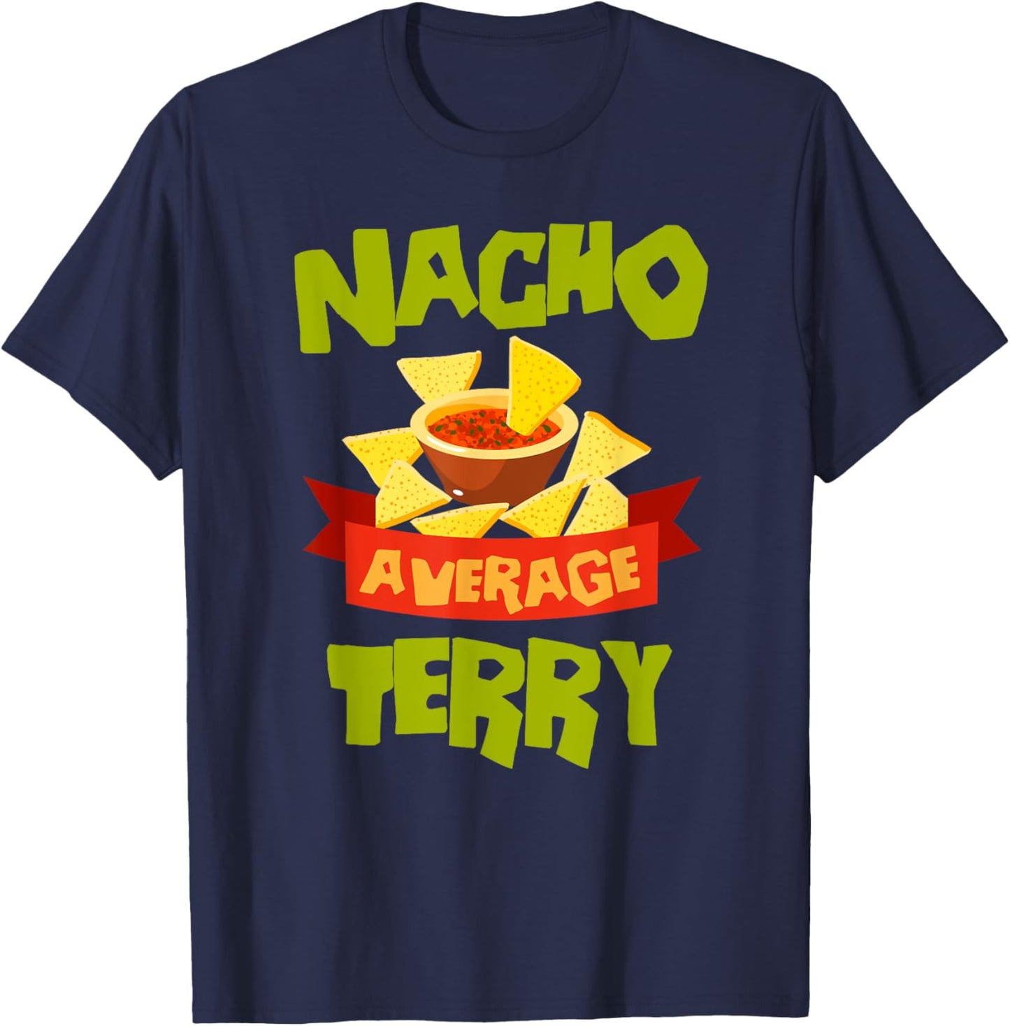 NACHO AVERAGE TERRY Funny Birthday Personalized Surname T-Shirt - T-Shirt | Navy