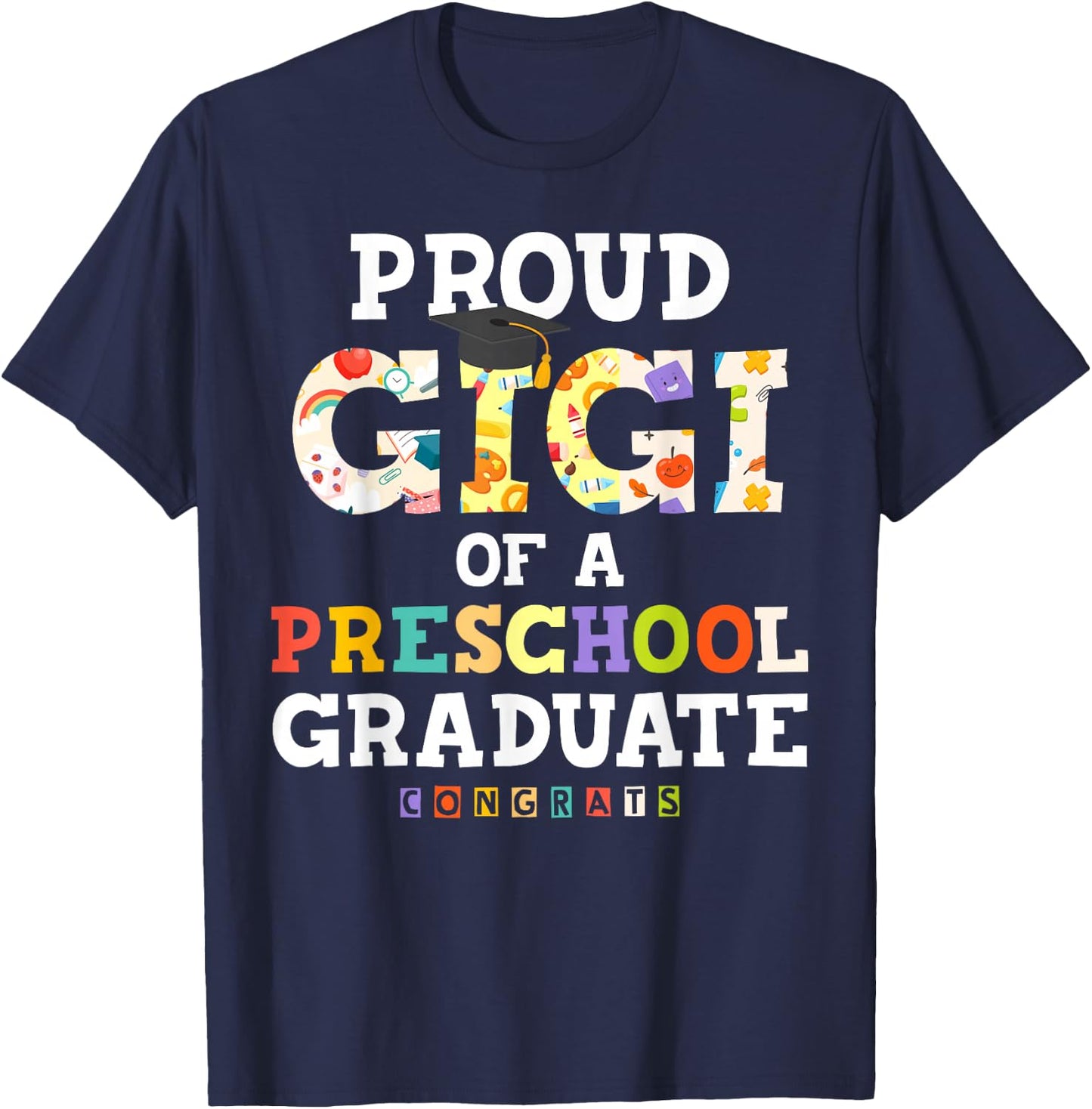 Proud Gigi of Preschool Graduate 2026 Family Matching T-Shirt - T-Shirt | Navy