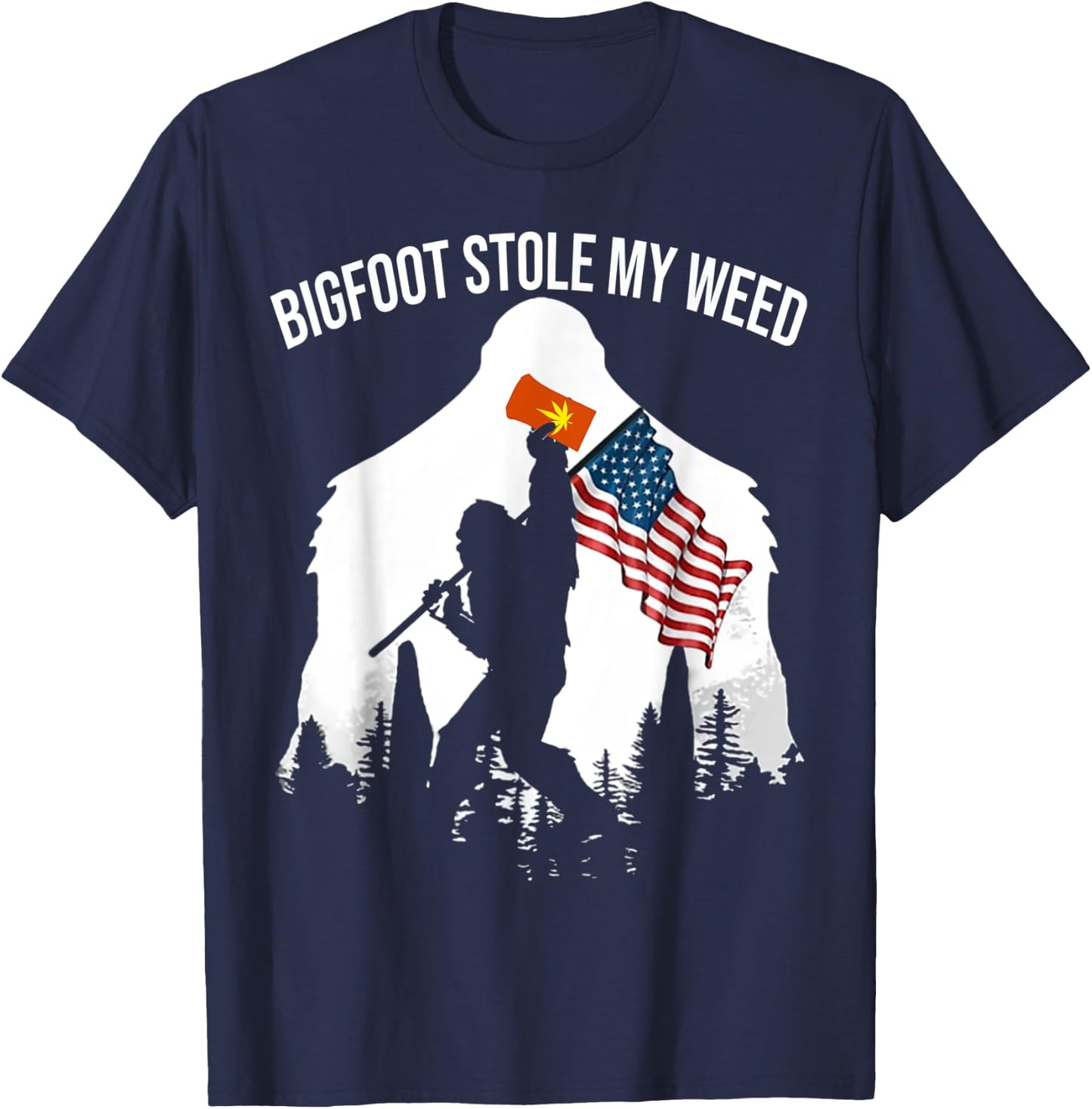 Bigfoot Stole My Weed Funny Retro Sasquatch Forest T-Shirt - T-Shirt | Navy