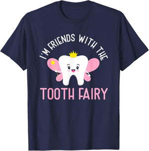 I Am Friends With The Tooth Fairy | Funny Dentist T-Shirt - T-Shirt | Navy