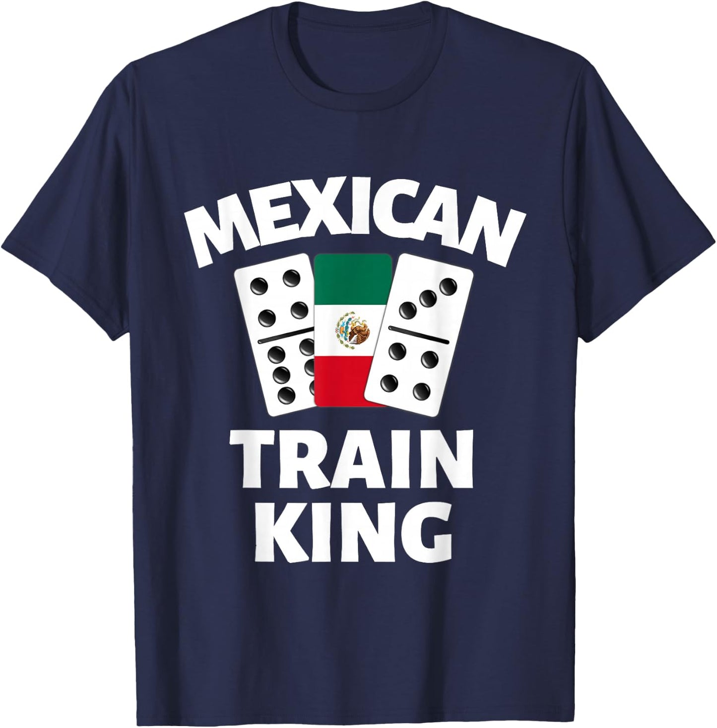 Dominoes Mexico Flag Dominoe Game Mexican Train King T-Shirt - T-Shirt | Navy