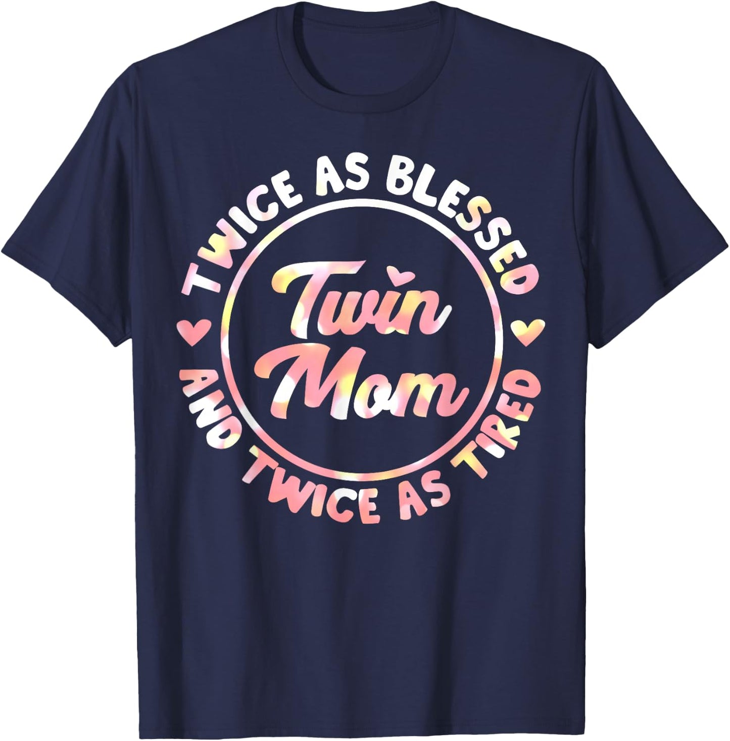 Funny Twin Mom Gift Cool Mother of Twins Blessed T-Shirt - T-Shirt | Navy