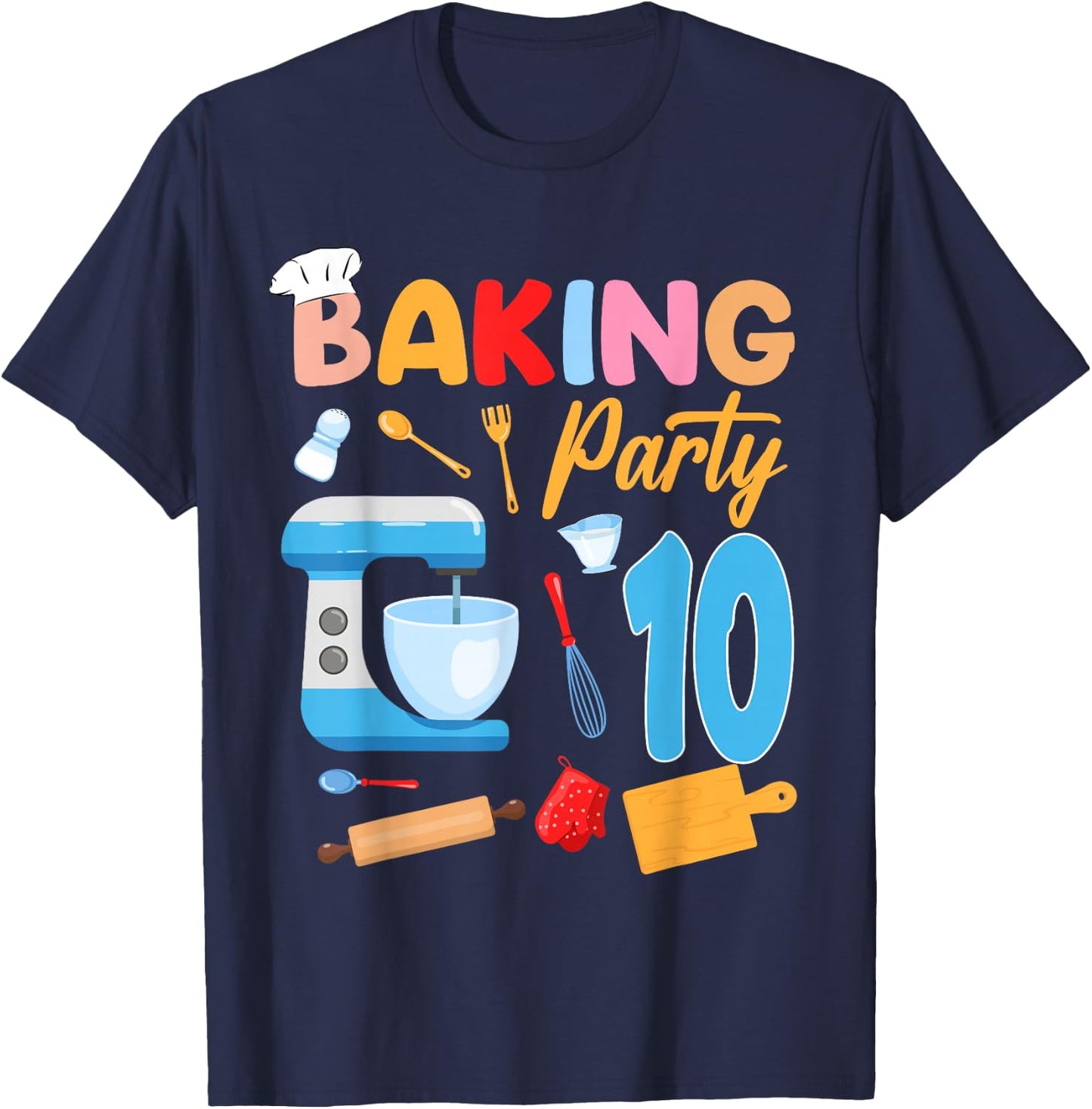 10th Birthday Baker 10 Year Old Baking Birthday Party Kids T-Shirt - T-Shirt | Navy
