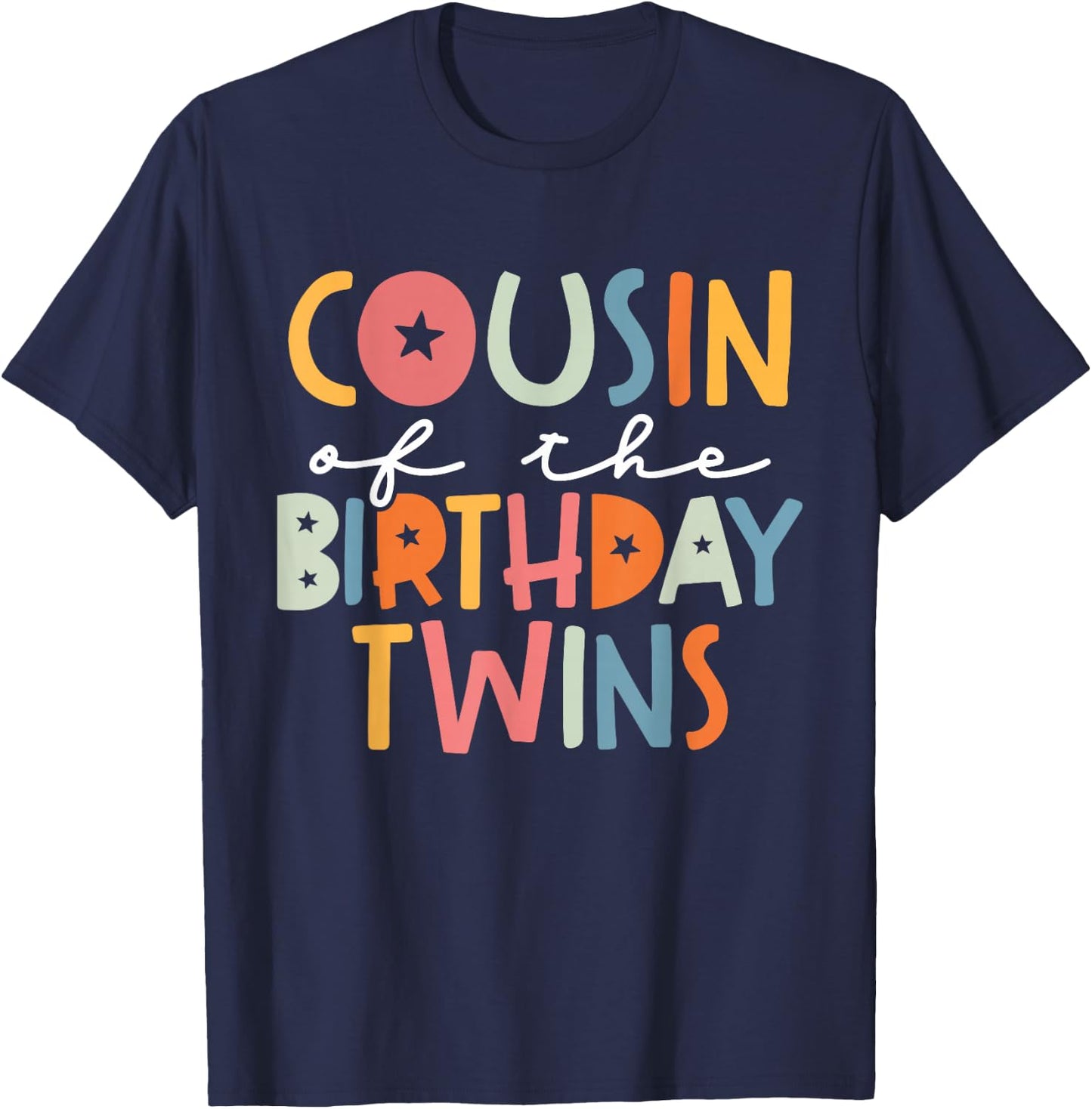 Cousin Of The Birthday Twins Kids Great Cousin Of Twins Bday T-Shirt - T-Shirt | Navy