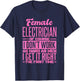 Female Electrician Get It Right The First Time T-Shirt - T-Shirt | Navy