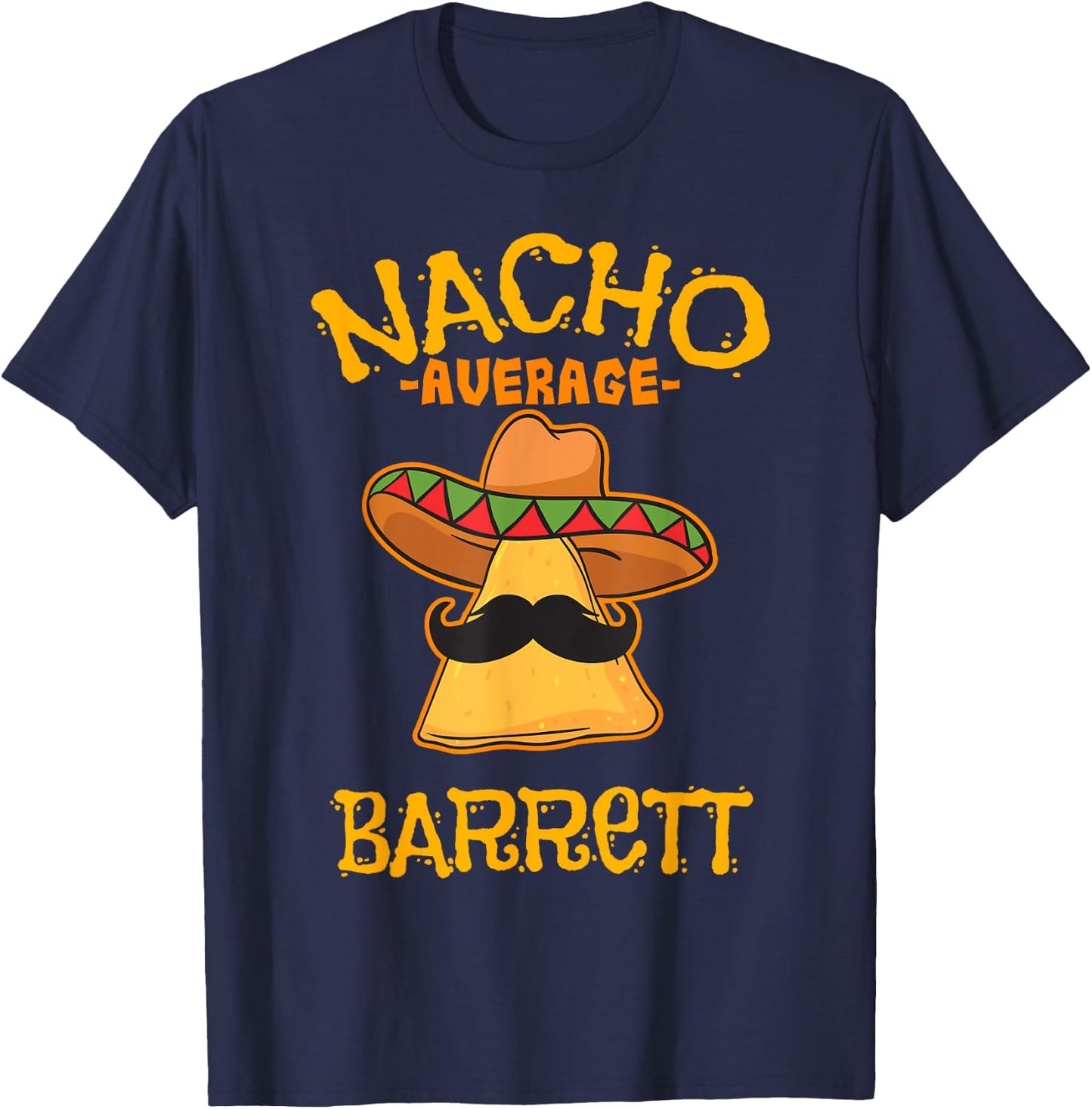 Nacho Average Barrett Personalized Name Funny Taco T-Shirt - T-Shirt | Navy