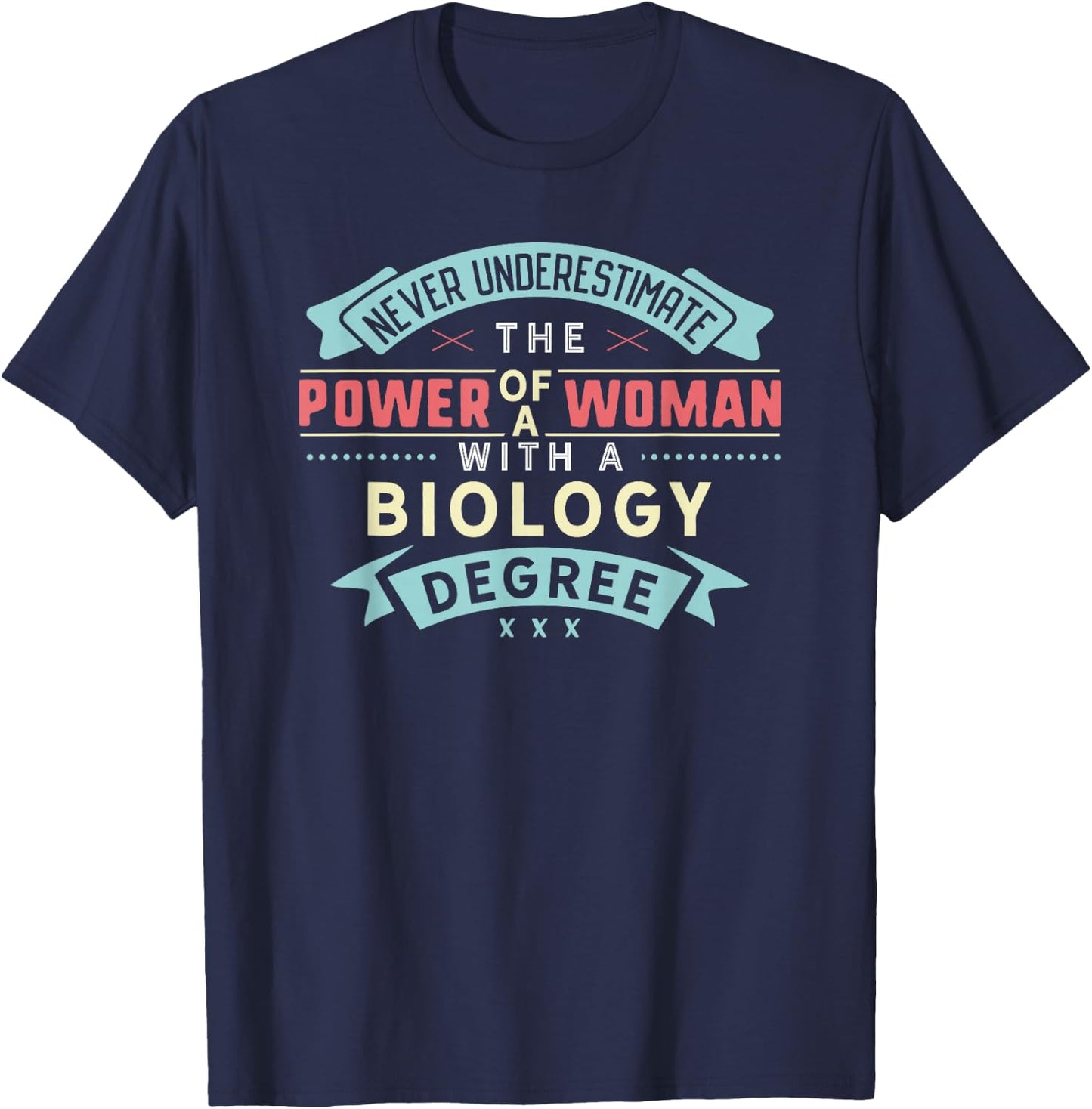 Funny Biology Degree Major Shirt Strong Woman Graduation T-Shirt - T-Shirt | Navy