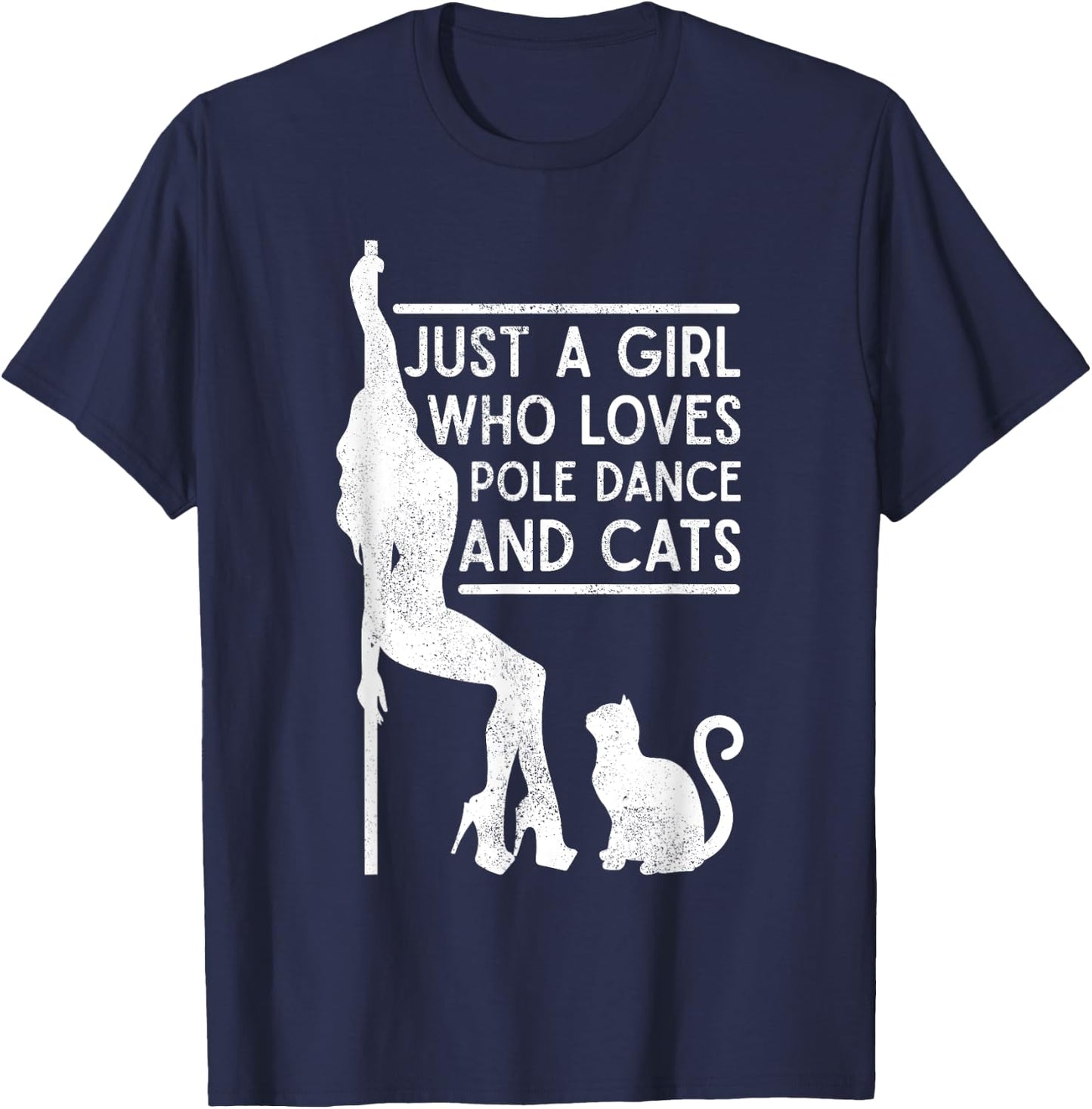 Funny Just A Girl Who Love Pole Dance And Cats Pole dancer T-Shirt - T-Shirt | Navy