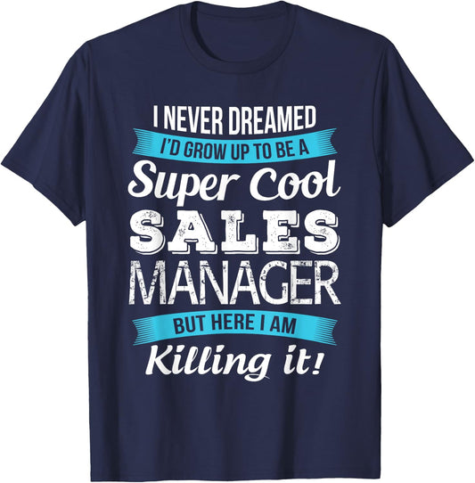 Funny Sales Manager Gift T-Shirt - T-Shirt | Navy