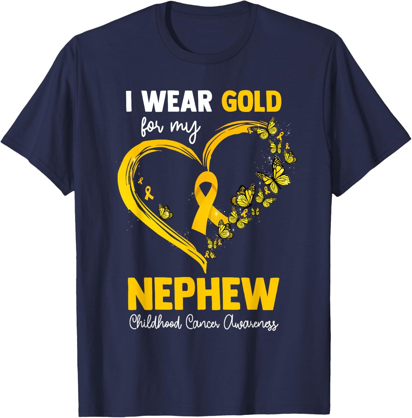 I Wear Gold For My Nephew Childhood Cancer Heart Ribbon T-Shirt - T-Shirt | Navy