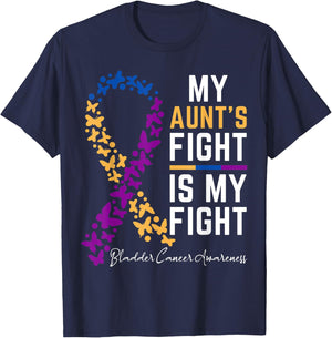 My Aunt's Fight is My Fight Support Bladder cancer awareness T-Shirt - T-Shirt | Navy
