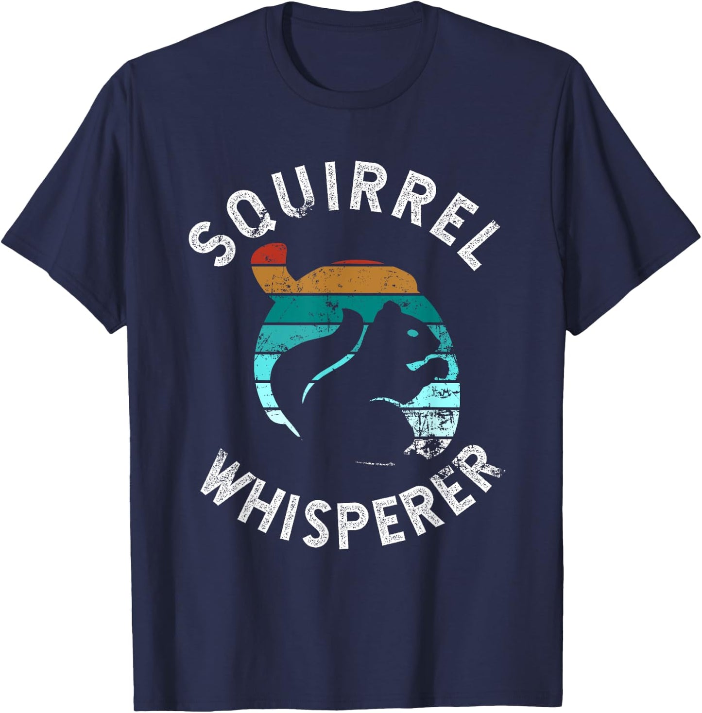 Funny Squirrel Whisperer Art Men Women Kids Squirrel Lover T-Shirt - T-Shirt | Navy