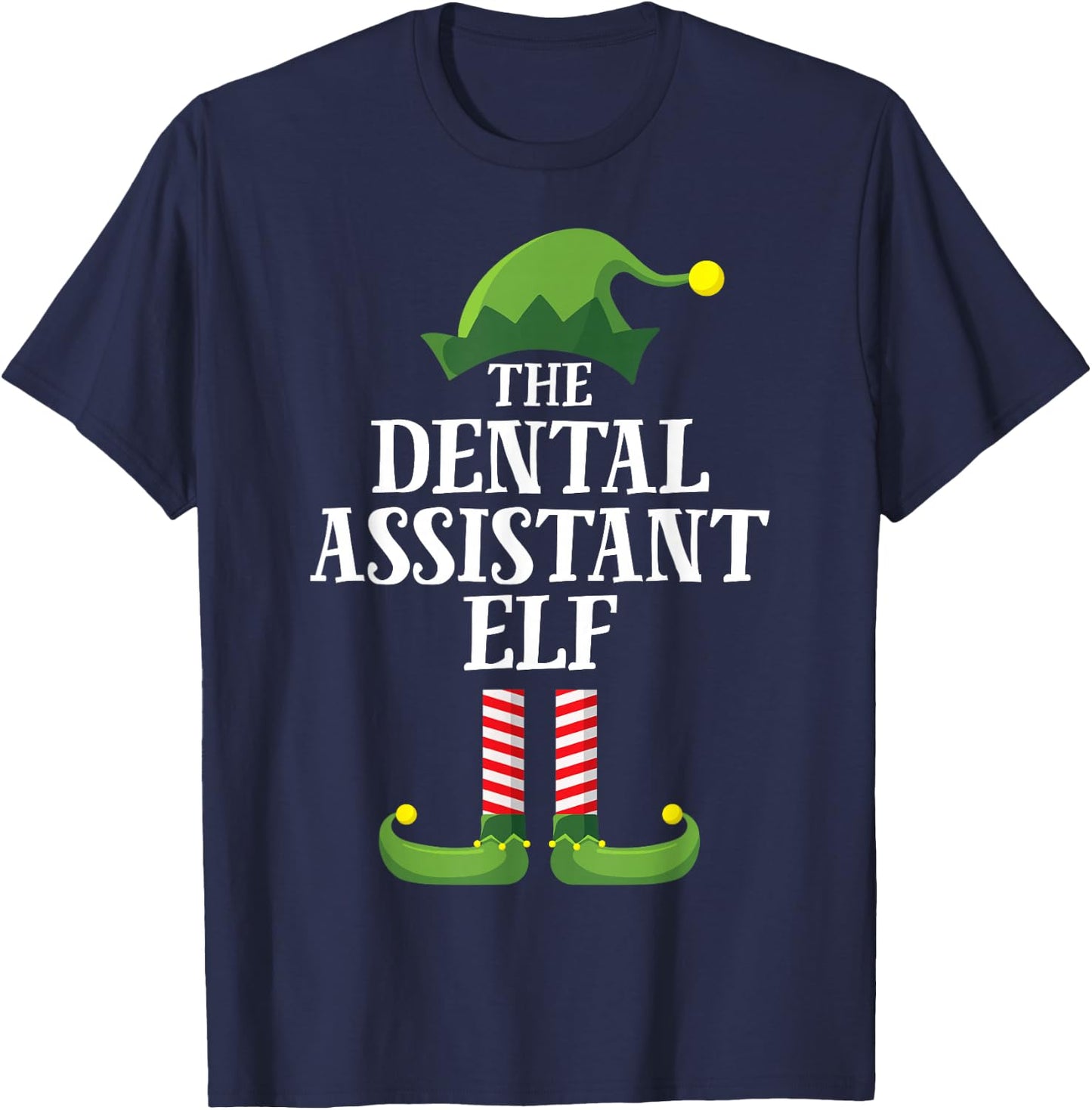 Dental Assistant Elf Matching Family Group Christmas Party T-Shirt - T-Shirt | Navy