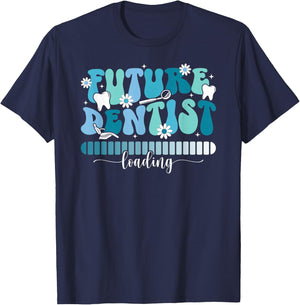 Future Dentist Loading Dental Student Dentist in Progress T-Shirt - T-Shirt | Navy