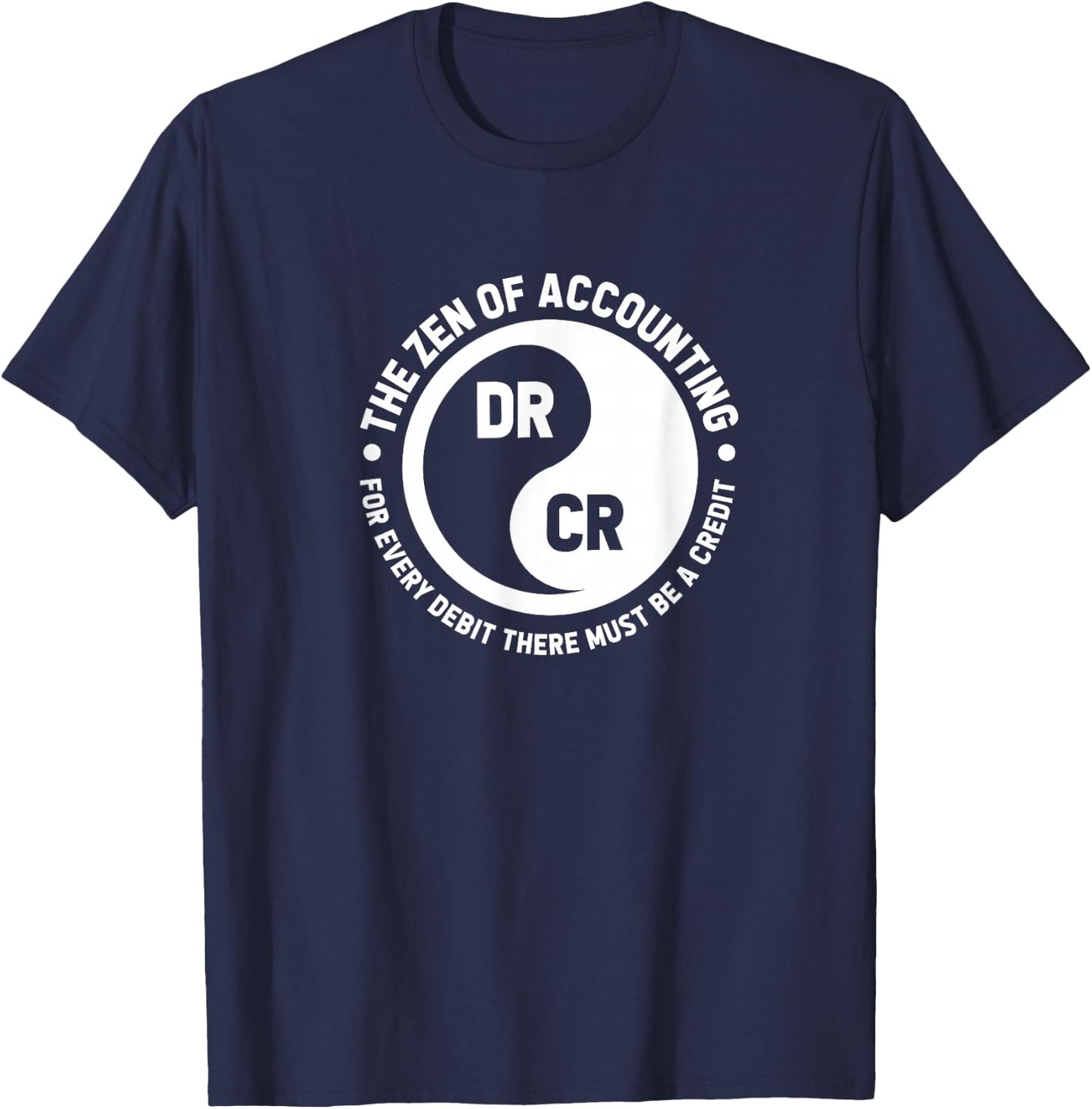 Zen Of Accounting Funny Accountant CPA Yin Yang T-Shirt - T-Shirt | Navy