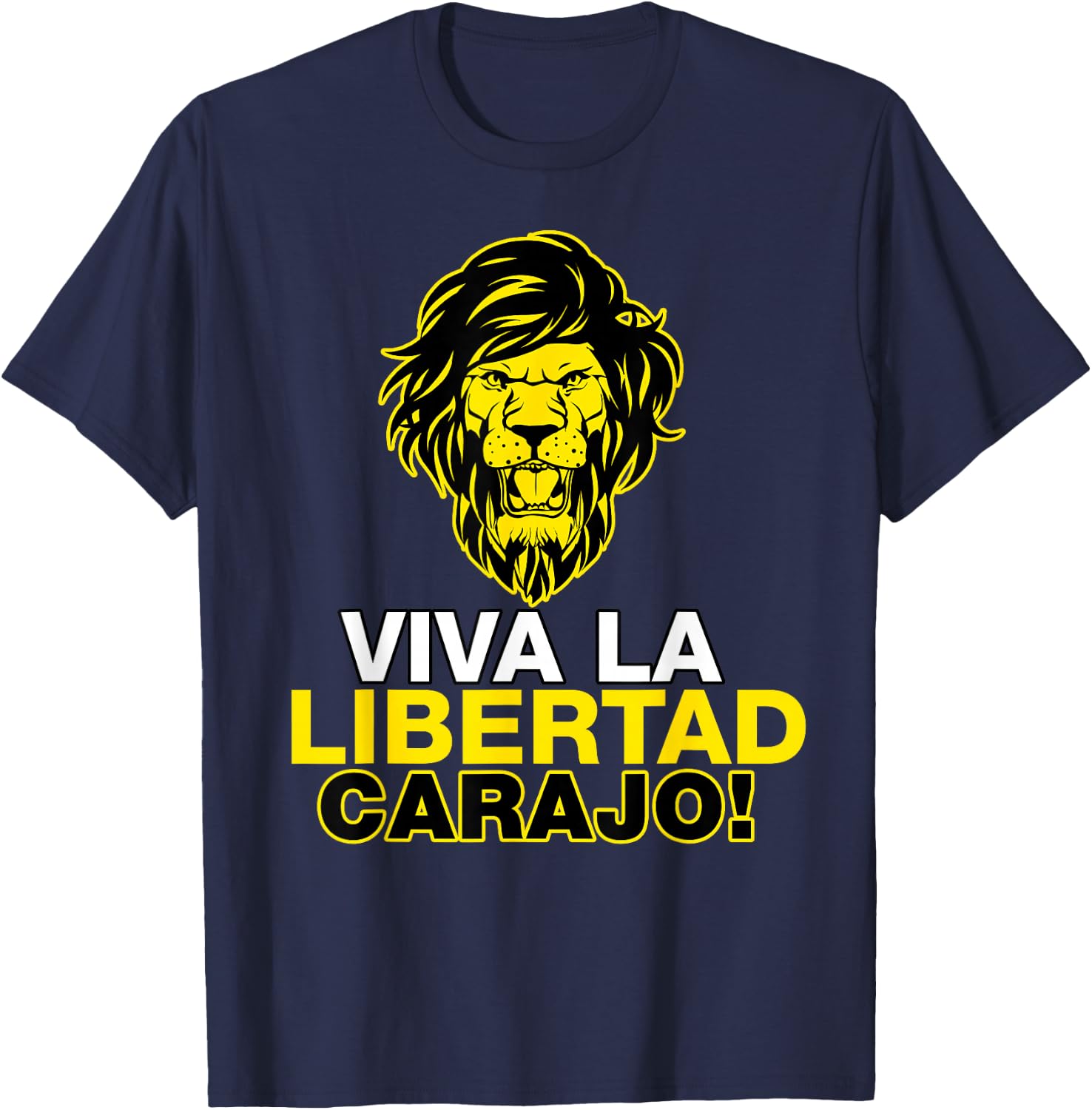 Libertarianism VIVA LA LIBERTAD CARAJO! Milei President T-Shirt - T-Shirt | Navy