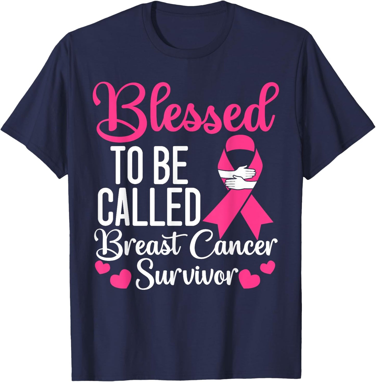 Blessed To Be Called Breast Cancer Survivor Chemotherapy T-Shirt - T-Shirt | Navy