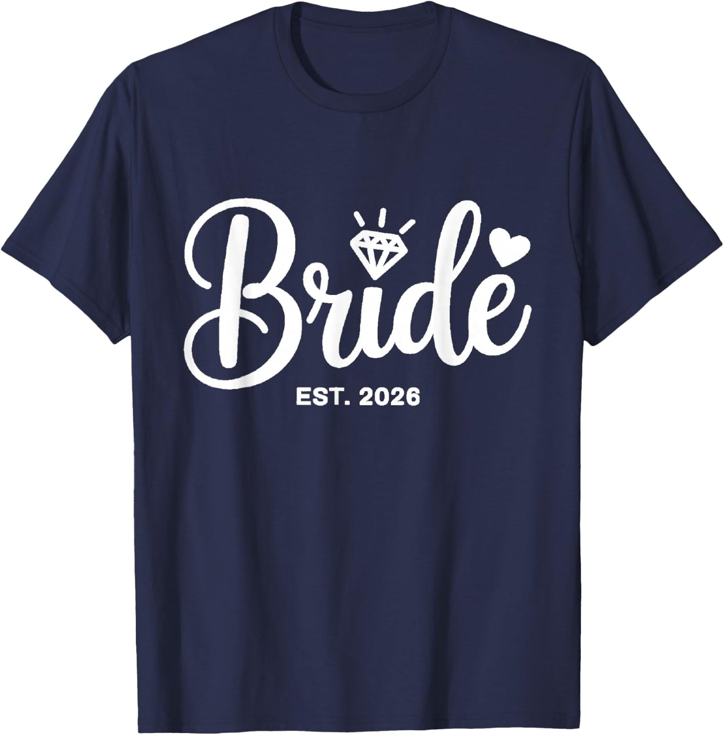 Bride EST 2026 T-Shirt - T-Shirt | Navy