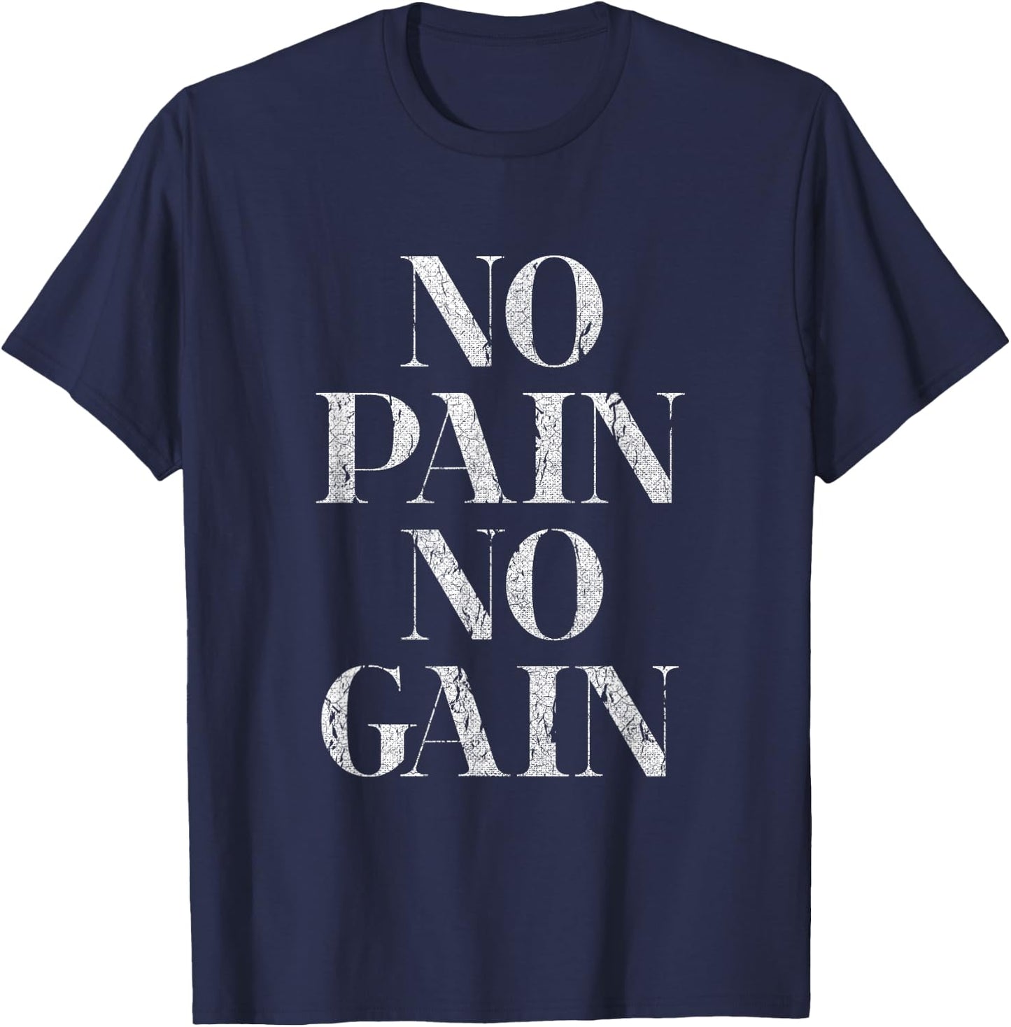 No Pain No Gain Gym Fitness Slogan T-Shirt - T-Shirt | Navy