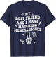 My Best Friend And I Have Matching Mental Issues Besties T-Shirt - T-Shirt | Navy