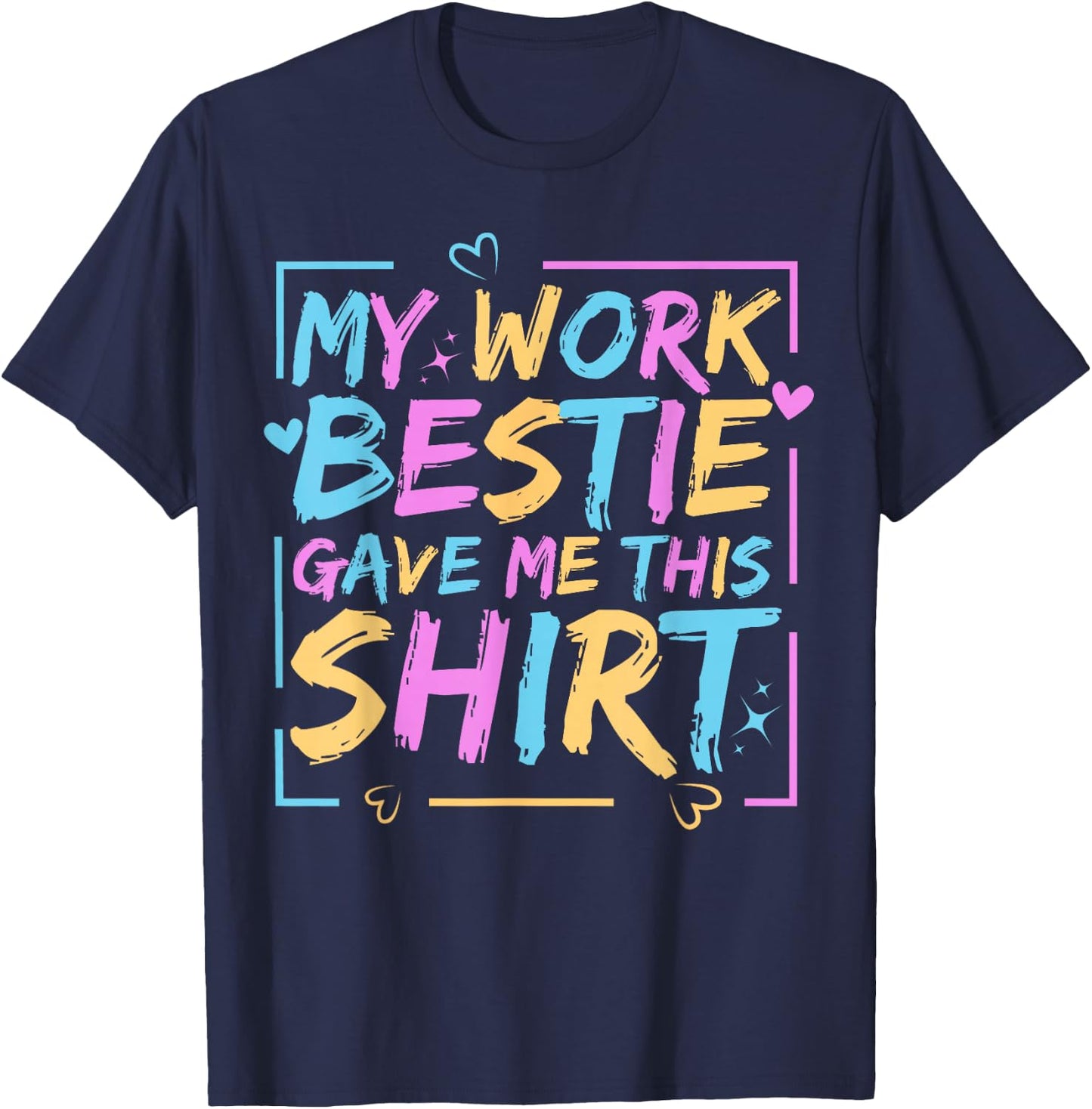 My Work Bestie Gave Me This Spirit Week Best Friend Twin T-Shirt - T-Shirt | Navy