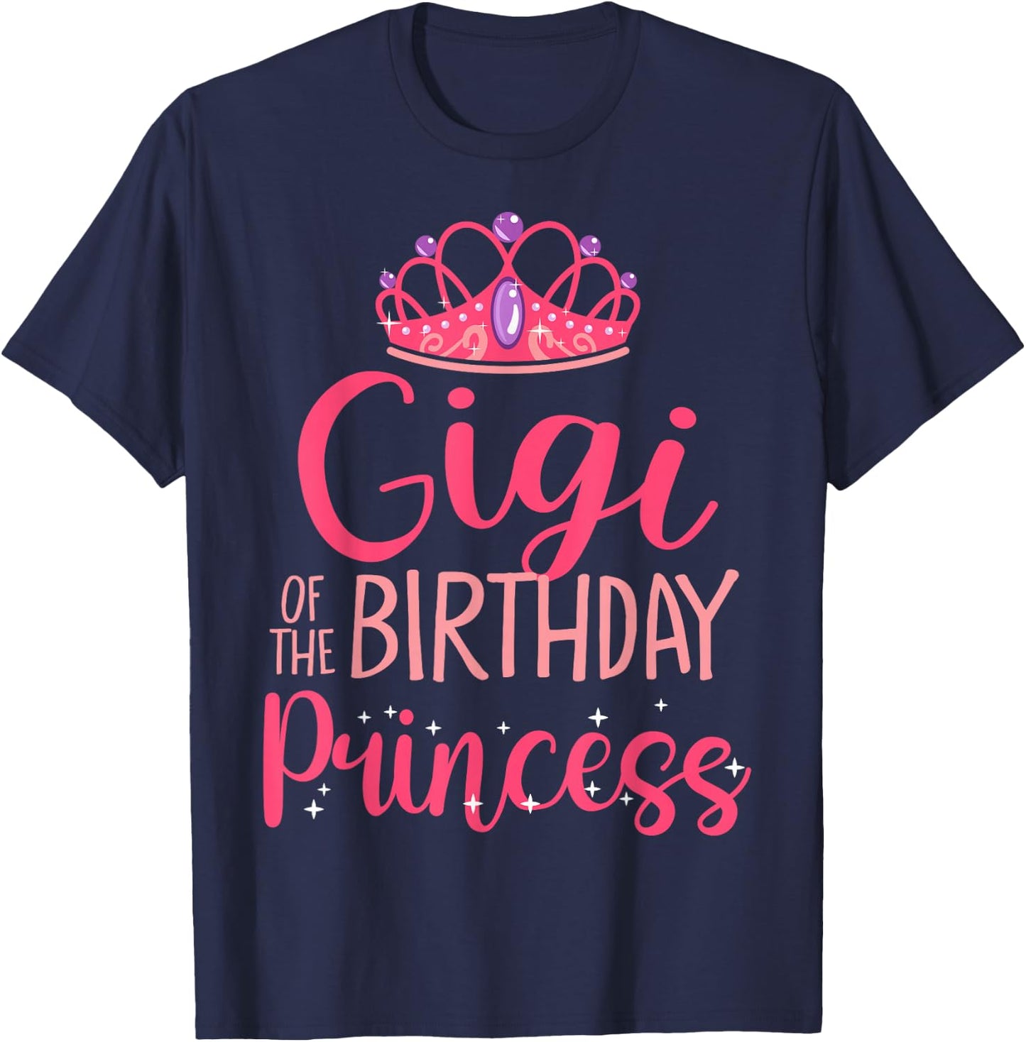 Gigi of The Birthday Princess Crown Matching Family B-Day T-Shirt - T-Shirt | Navy