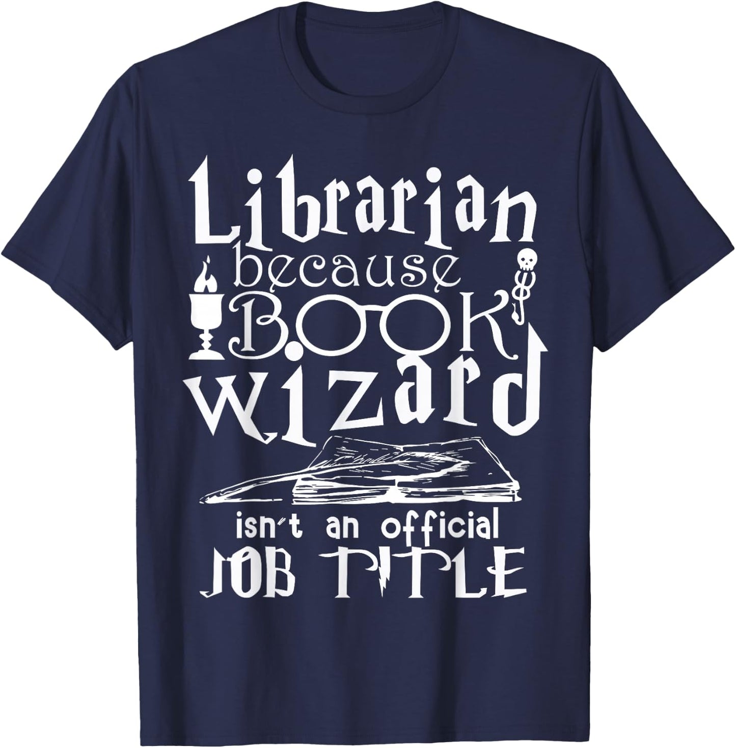 Librarian because the book assistant is not an official job title T-Shirt - T-Shirt | Navy