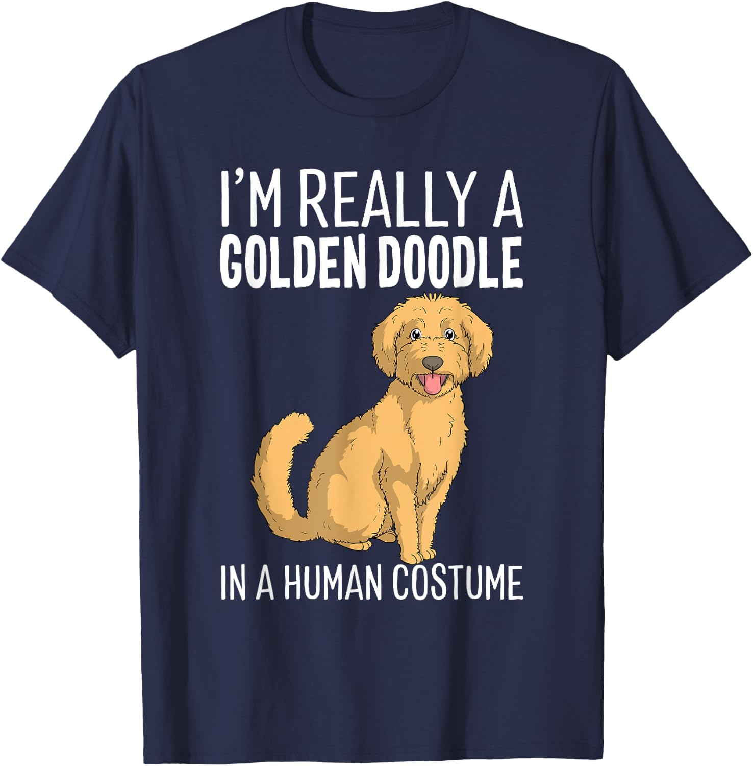 This Is My Human Costume I'm A Goldendoodle Dog Halloween T-Shirt - T-Shirt | Navy