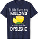 If Life Gives You Melons You May Be Dyslexic Funny T-Shirt - T-Shirt | Navy