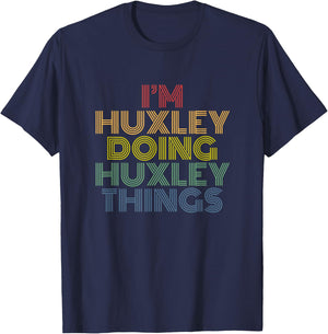 I'm Huxley Doing Huxley Things funny retro name T-Shirt - T-Shirt | Navy