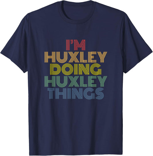 I'm Huxley Doing Huxley Things funny retro name T-Shirt - T-Shirt | Navy