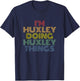 I'm Huxley Doing Huxley Things funny retro name T-Shirt - T-Shirt | Navy
