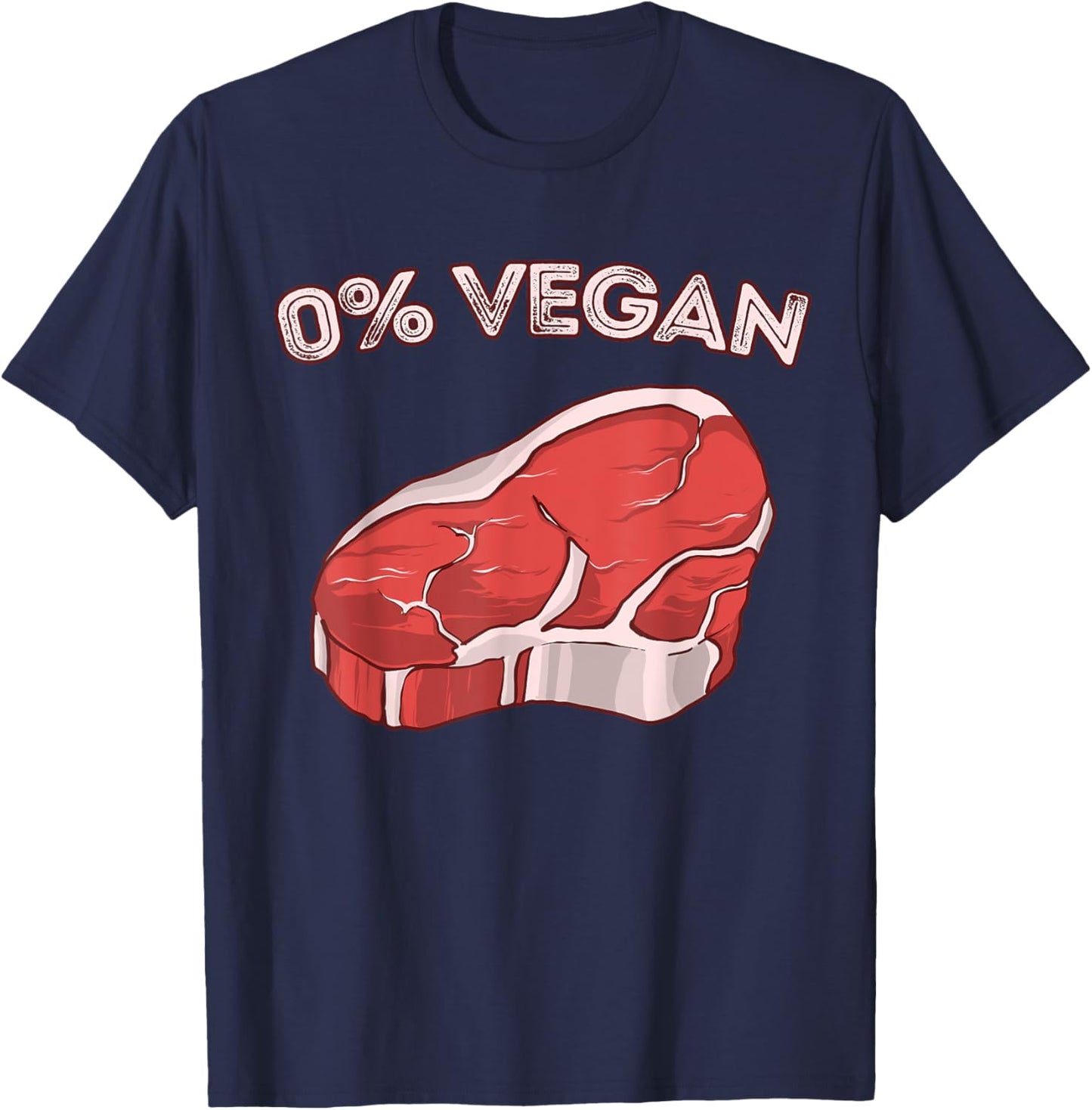 Zero Percent Vegan BBQ Meat Steak Graphic Meat Eater T-Shirt - T-Shirt | Navy