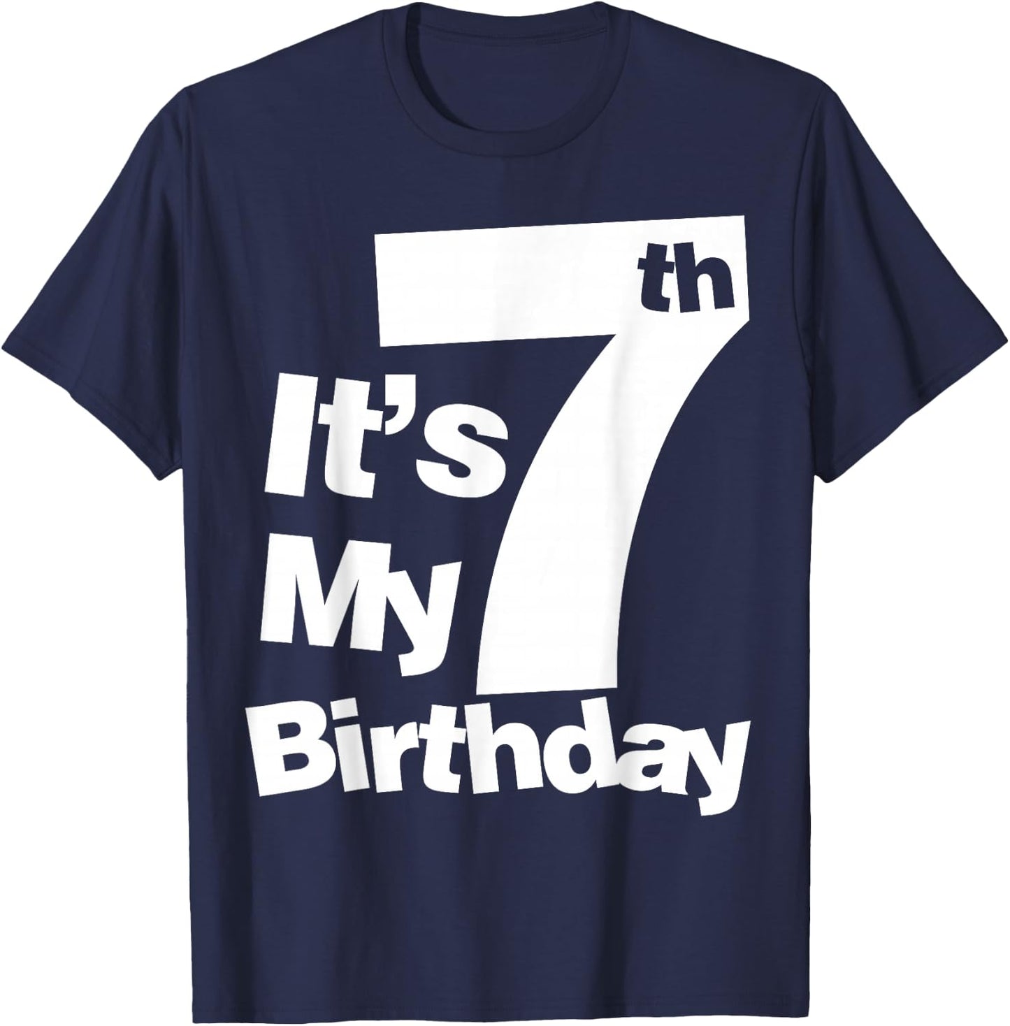 7th Birthday Shirt - It's My 7 Year Old T-Shirt - T-Shirt | Navy
