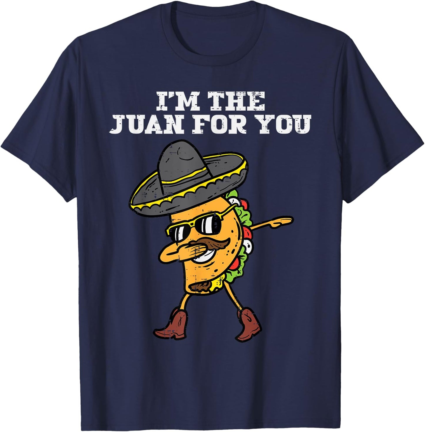 The Juan For You Dabbing Taco Mexican Cinco De Mayo Men Boys T-Shirt - T-Shirt | Navy