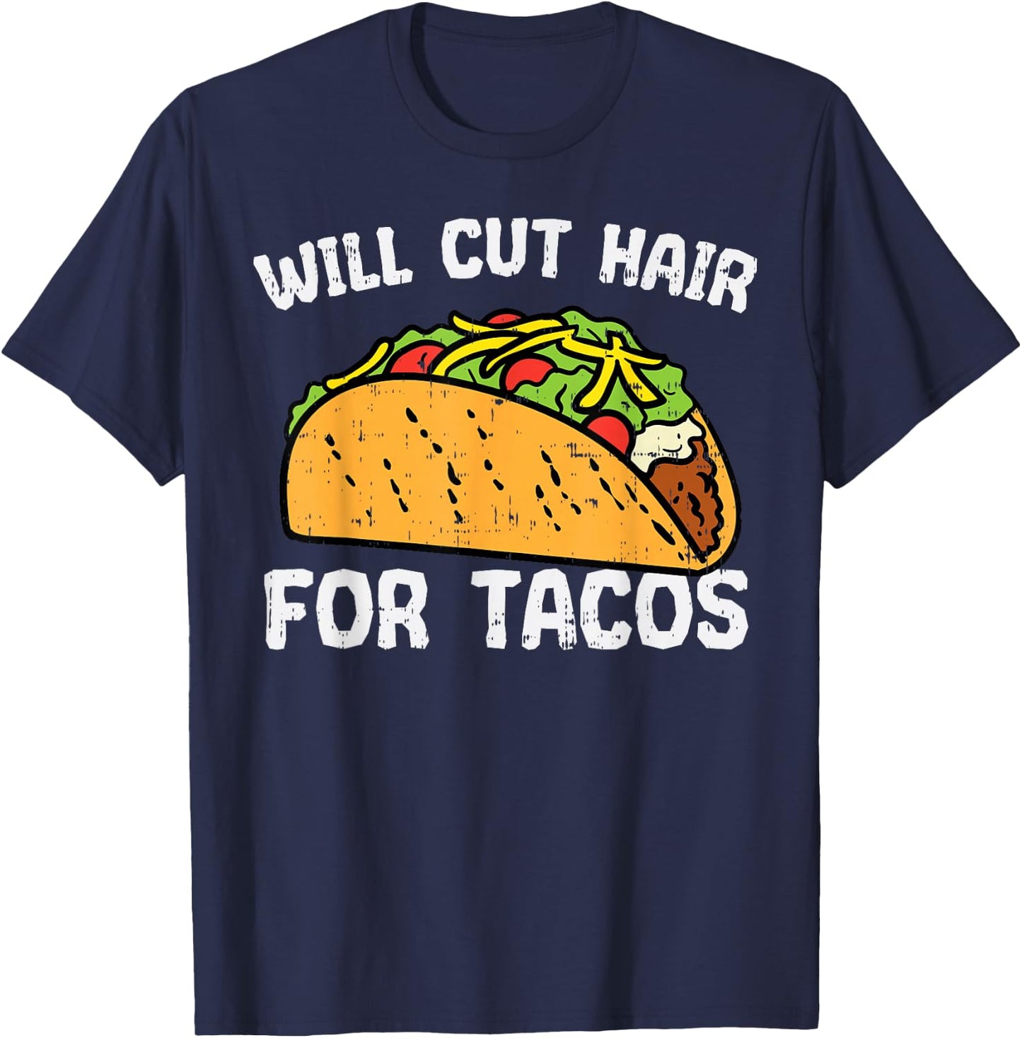 Cut Hair For Tacos Mexican Cinco De Mayo Barber Hairdresser T-Shirt - T-Shirt | Navy