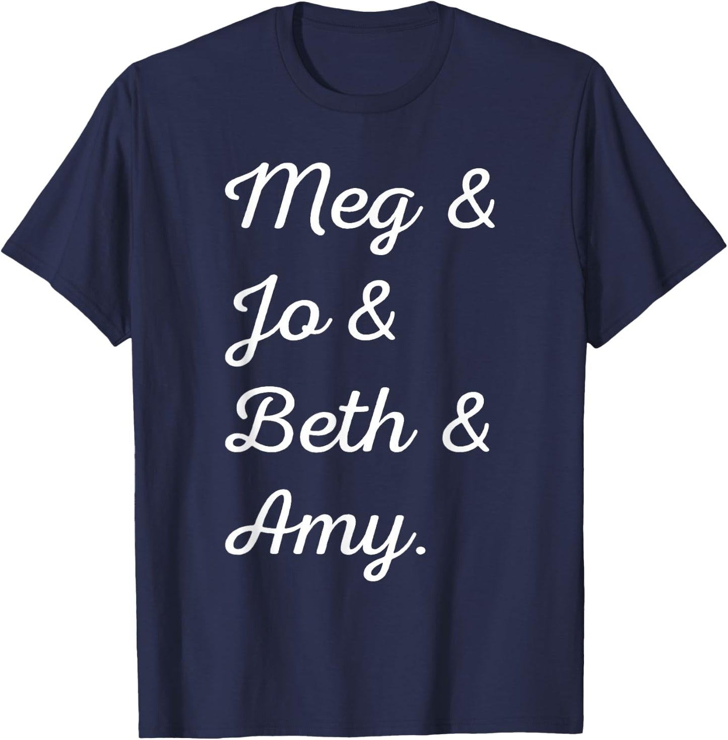 Louisa May Alcott Meg & Jo & Beth & Amy March Little Women T-Shirt - T-Shirt | Navy
