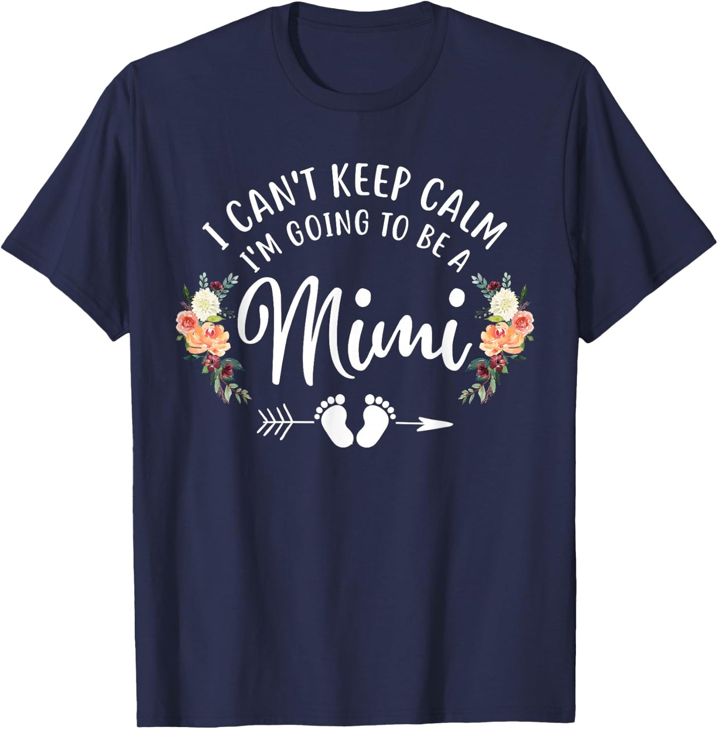 I Can't Keep Calm I'm Going To Be a Mimi T-Shirt - T-Shirt | Navy