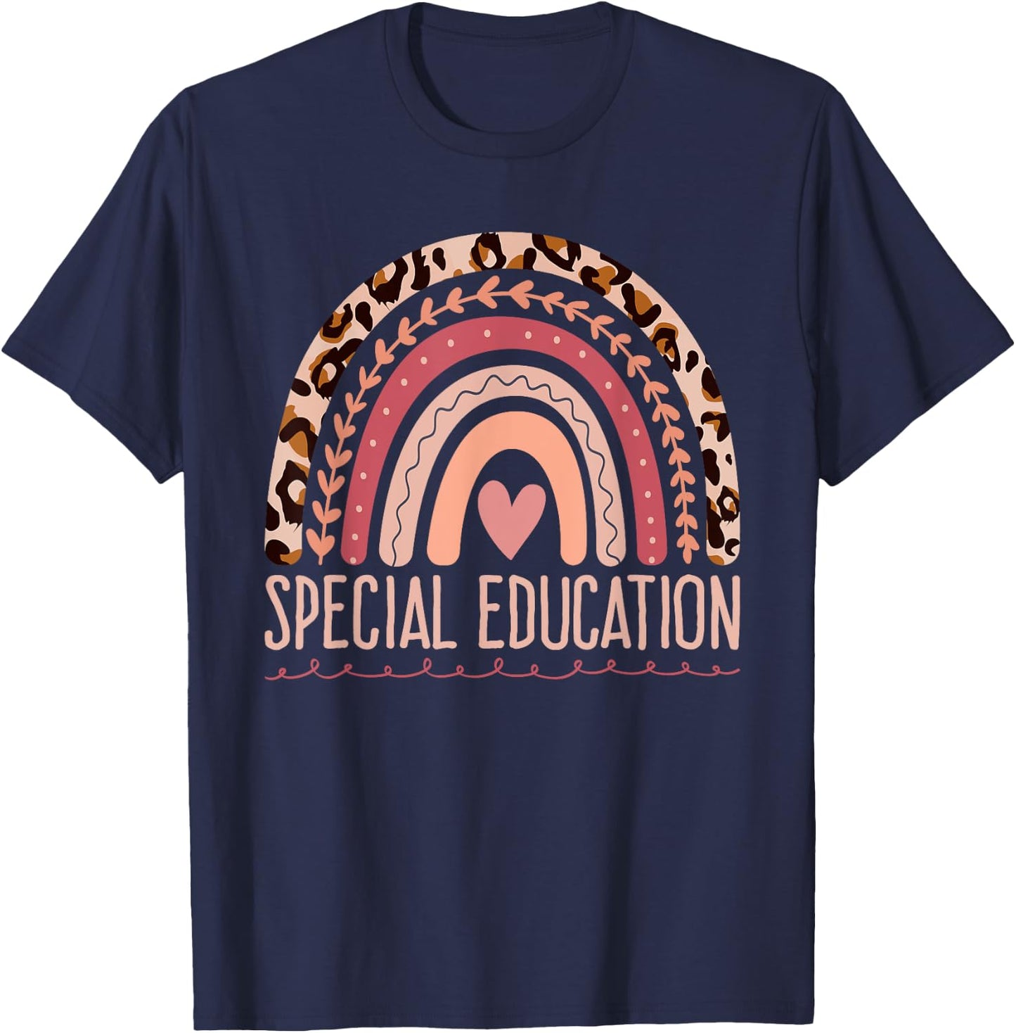 Special Education Shirt Teacher SPED Leopard Boho Rainbow Women Girls Kids T-Shirt - T-Shirt | Navy