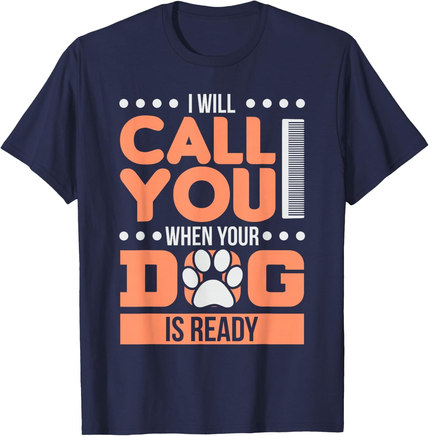 Dog Groomer Pet Grooming Gift T-Shirt - T-Shirt | Navy