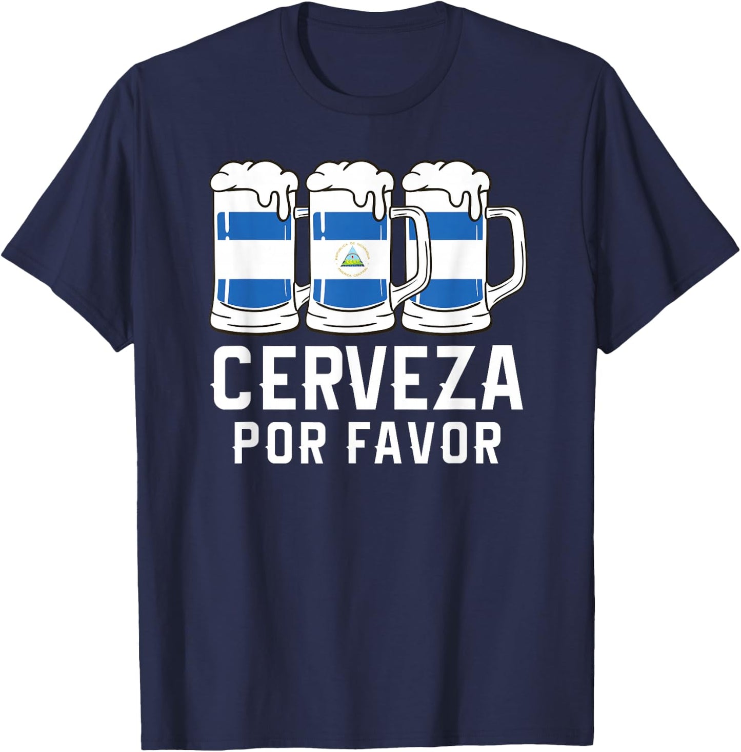 Nicaragua Cerveza Por Favor Beer Nicaraguan Central America T-Shirt - T-Shirt | Navy