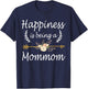 Happiness Is Being A Mommom Shirt Cute Mothers Day Gifts T-Shirt - T-Shirt | Navy