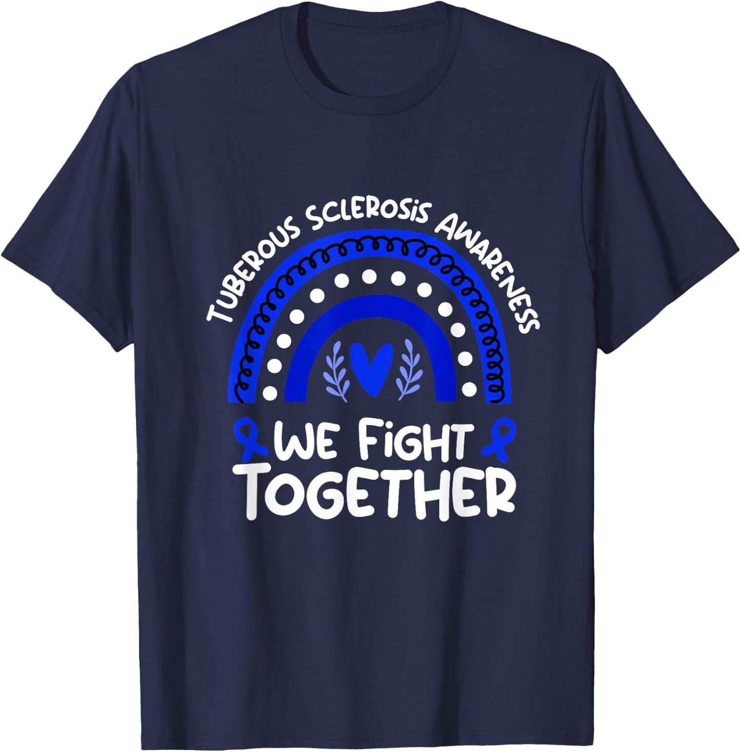 Tuberous Sclerosis Awareness Shirts We Fight Together Black -Adults Small Classic Fit Short Sleeve T-Shirt - T-Shirt | Navy