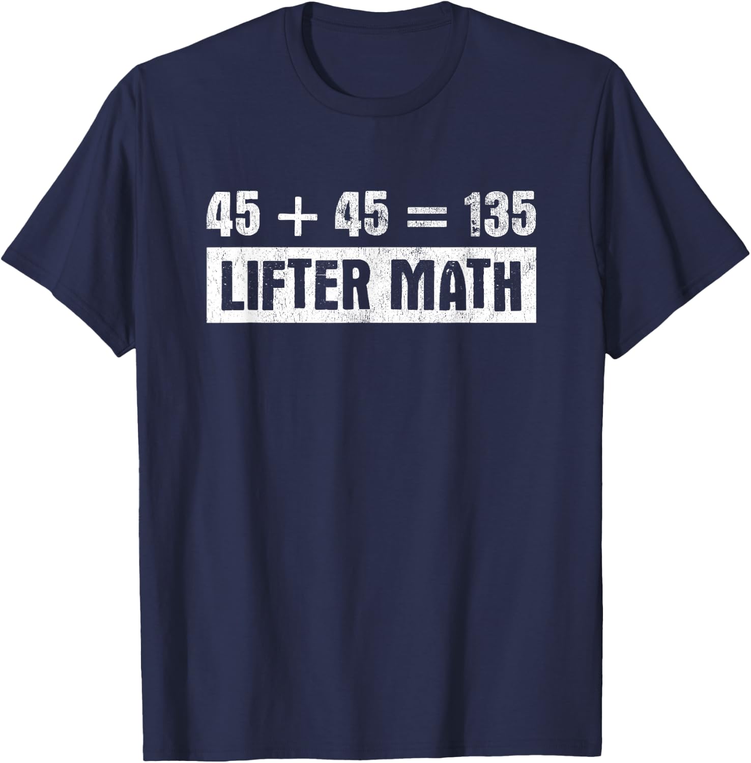 Lifter Math Squat Deadlift Bench Bodybuilding Powerlifting T-Shirt - T-Shirt | Navy