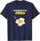 Funny Couple Clothing Matching Gifts I Couldn't If I Fried T-Shirt - T-Shirt | Navy